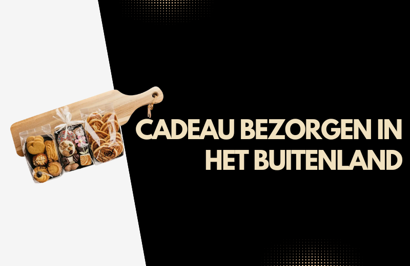 Cadeau bezorgen in het buitenland